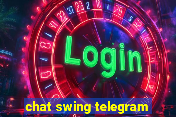 chat swing telegram